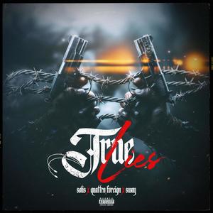 True Lies (feat. Sway & Quattro Foreign) [Explicit]