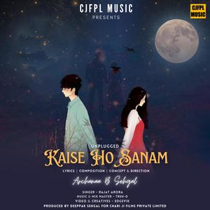 KAISE HO SANAM (feat. RAJAT ARORA)
