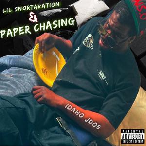 Lil snortavation & paper chasing (Explicit)