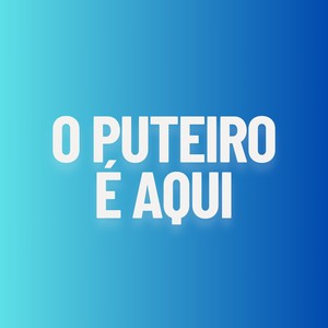 O Puteiro É Aqui (Explicit)
