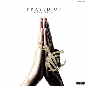 Prayed Up (Explicit)