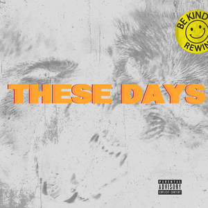 These Days (Explicit)