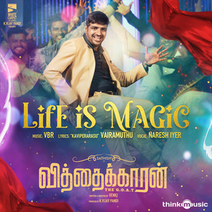 Life Is Magic (From "Vithaikkaaran")