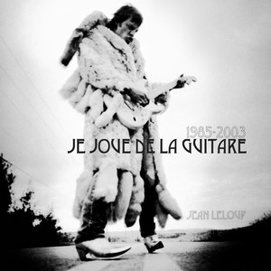 1985-2003 Je joue de la guitare