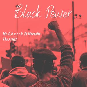 Black Power (feat. Marvette The Artist)