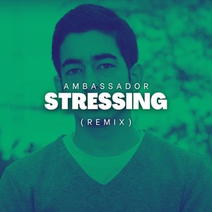 Stressing (Remix|Explicit)