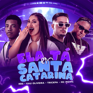 Ela Tá Em Santa Catarina (Explicit)