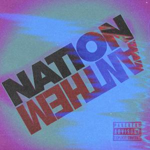Nation Anthem (feat. Traay, Kenz Nation, Leeky2x & DPERK) (Explicit)