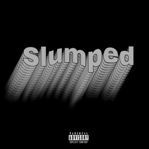 Slumped Freestyle (Explicit)