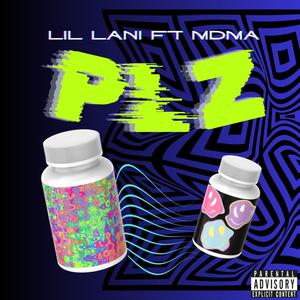 PLZ (feat. MDMA) [Explicit]