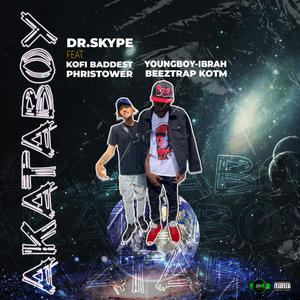 AKATABOY (feat. KOFI BADDEST, PHRISTOWER, YOUNGBOY-IBRAH & BEEZTRAP KOTM) [Explicit]