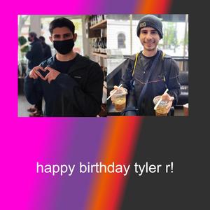 Happy Birthday and Farewell Tyler (feat. Priyam Avasthy, Brianne Burnett & John Dore)