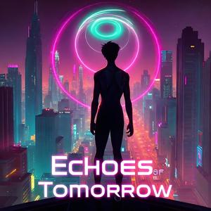 Echoes Of Tomorrow