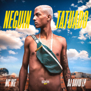 Neguin Tatuado (Explicit)