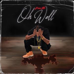 Oh Well (feat. Ryan Sullivan) (Explicit)
