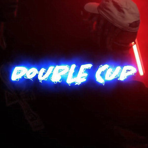 Double Cup (Explicit)