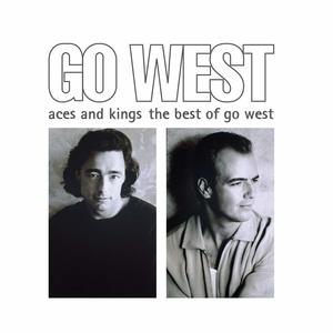 Aces And Kings The Best Of Go West