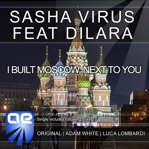 I Built Moscow, Next To You