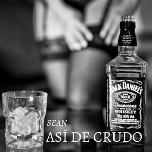 ASÍ DE CRUDO (Explicit)