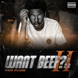 Want Beef? 2.0 (Explicit)