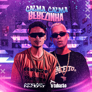 Calma Calma Bebezinha (Explicit)