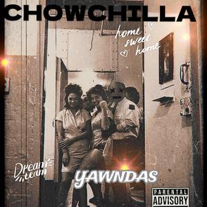 Chowchilla (Explicit)