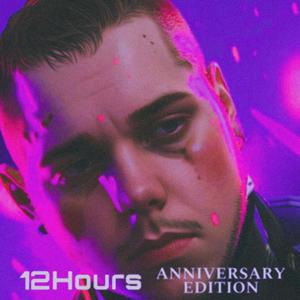 12Hours (Anniversary Edition) [Explicit]