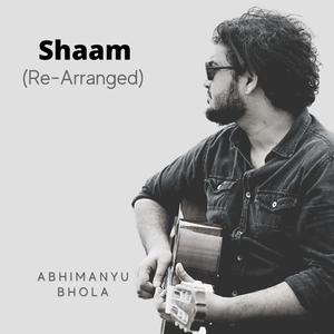 Shaam(Re-Arranged)