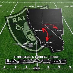 LA Bay Vegas (feat. Certified Troub13) [Explicit]