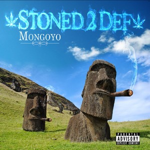 Stoned 2 Def (Explicit)