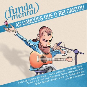 Fundamental - As Canções Que o Rei Cantou