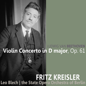 Beethoven: Violin Concerto in D Major, Op. 61