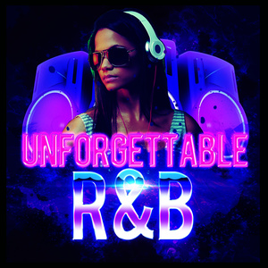 Unforgettable R&B