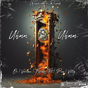 UHMM UHMM (feat. Vursace, Bundz, FT, Pim & Vettig)