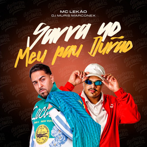 Sarra no Meu Pau Durão (Explicit)