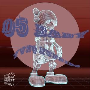05 Baby (Explicit)