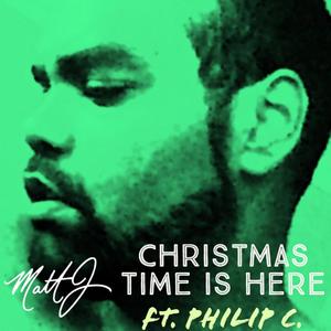 Christmas Time Is Here (feat. Philip C)