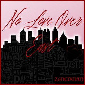 No Love Over East (Explicit)