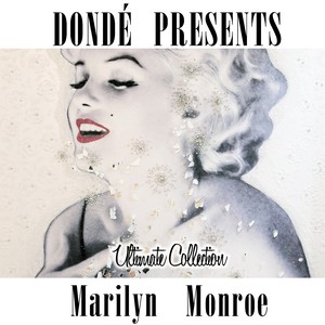 Marilyn Monroe Ultimate Collection (Dondé Presents)