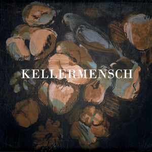 Kellermensch (Explicit)