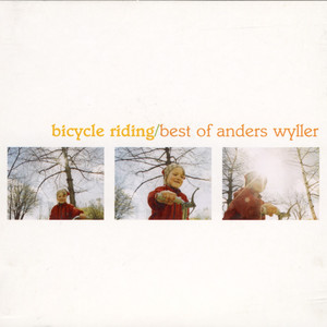 Biclycle Riding/Best of Anders Wyller