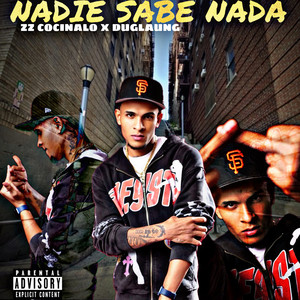 Nadie Sabe Nada (Explicit)