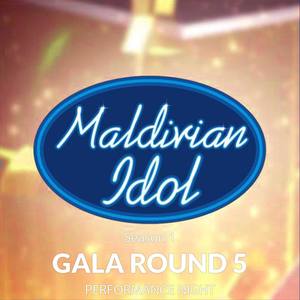 Maldivian Idol - Gala Round 5