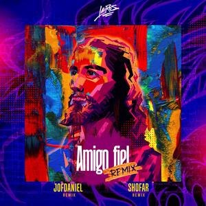 amigo fiel (jofdaniel & shofar Remix)