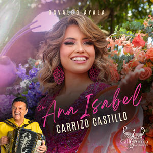 ANA ISABEL CARRIZO CASTILLO (feat. OSVALDO AYALA)