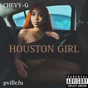 HOUSTON GIRL (feat. pvilleJu) [Explicit]