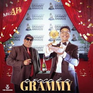 O FOCO É O GRAMMY (Explicit)