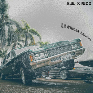 Lowrider Mukke (Explicit)