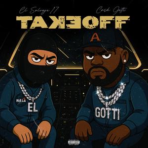 Take Off (feat. El Salvaje17) [Explicit]