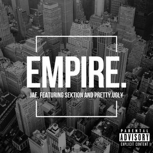 EMPIRE. (Ft Sektion, Pretty.Ugly) (feat. Sektion & Pretty Ugly) (Explicit)